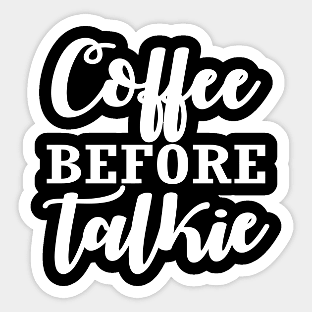 Coffee Before Talkie Sticker by CuteSyifas93